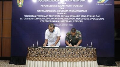 PTPN III Teken Dukungan Operasional dengan TNI AD